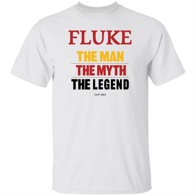 Fluke The Man The Myth The Legend Shirt John Loi