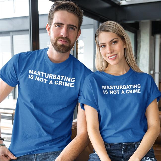 Shirtsthtgohard Masturbating Is Not A Crime Shirt