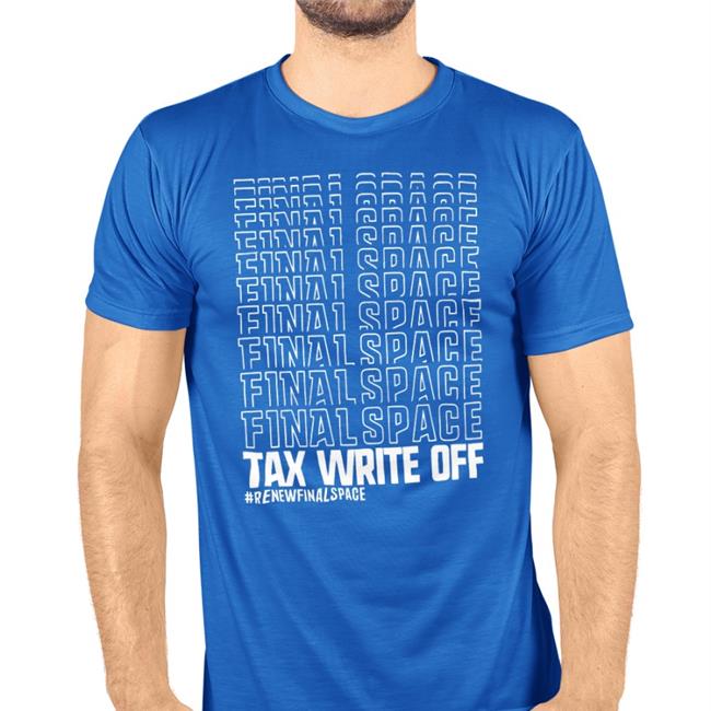 Starcadet Merch #Renewfinalspace Tax Write Off Tee Shirt Olan Rogers