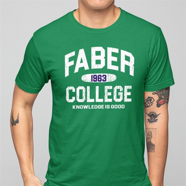 Faber 1963 College Knowledge Is Good T-Shirt Faber 1963 College Shirt