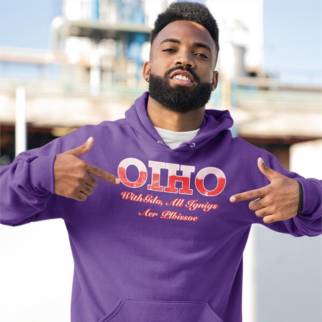 Ohio With Gdo All Ignigs Aer Plbissoe Hoodie Lucca International Merch