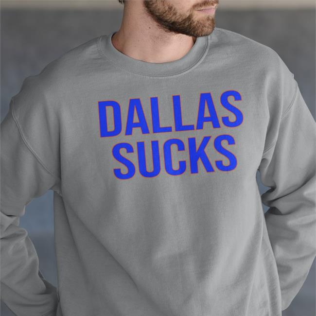 Dallas Sucks Sweatshirt