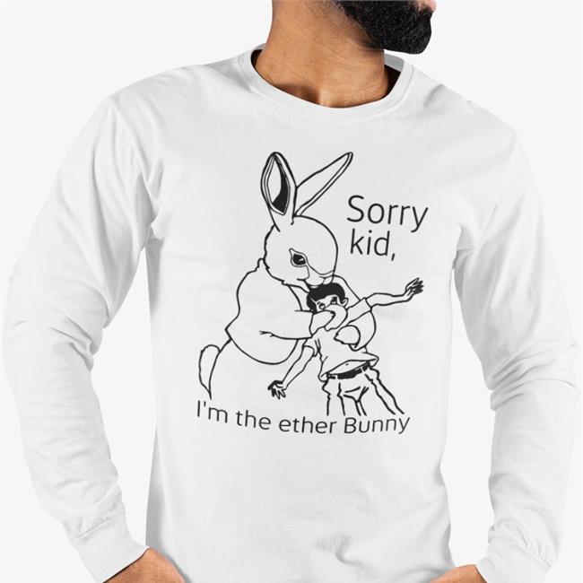 Sorry Kid, I'm The Ether Bunny Hoodie