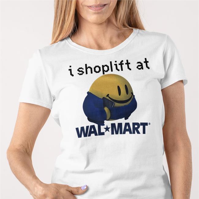 I Shoplift At Walmart Long Sleeve Shirt