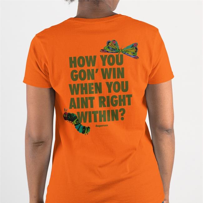 Supervsn How You Gon' Win When You Aint Right Within Shirt Supervsn Merch