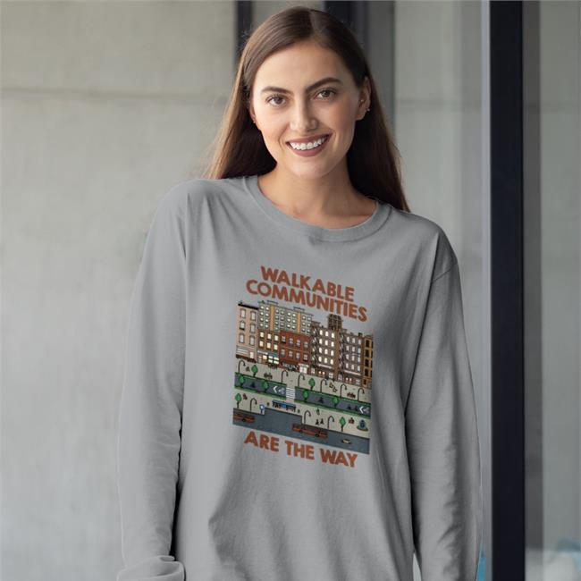 Nathan Allebach's Store Nathan Allebach Walkable Communities Are The Way Shirt