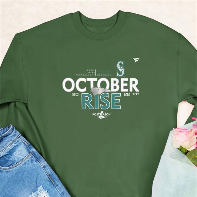 Mariners October Rise Sweatshirt Go Mariners Mlbshop Mariners October Rise Shirt