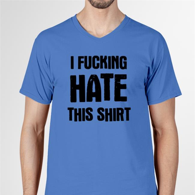Luccainternational Store I Fucking Hate This Shirt Lucca