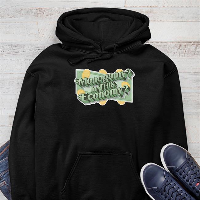 Polyamfam Merch Shirts That Go Hard Monogamy In This Economy Shirt Shirts That Go Hard Monogamy In This Economy New Shirt