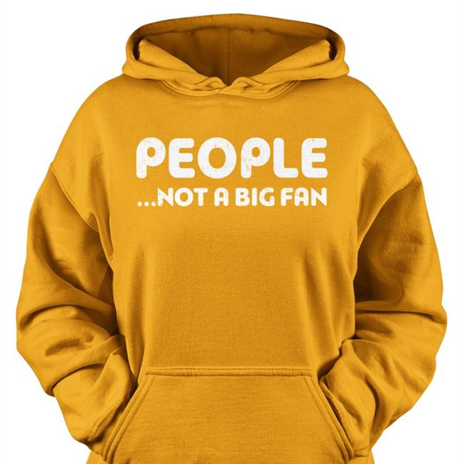 Happy Ish Cop People Not A Big Fan Hoodie