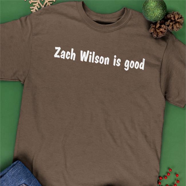 Zach Wilson Is Good Shirts Isgoodbrand Merch