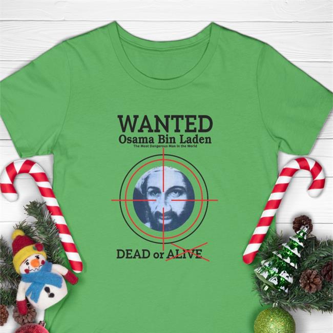 Faro Wanted Osama Bin Laden The Most Dangerous Man In The World Dead Or Alive Long Sleeve Tee