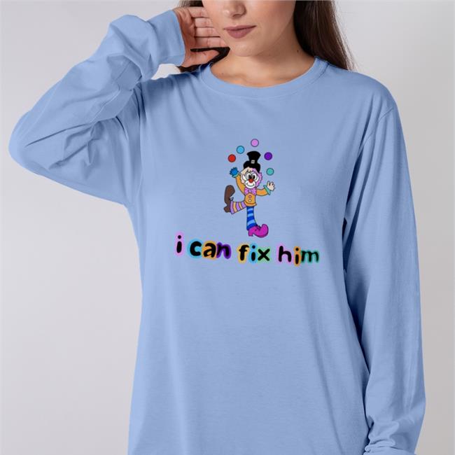 Ogbff, Hollywoodgifts99 Clown Juggling I Can Fix Him Shirt Chrissy Chlapecka Wearing