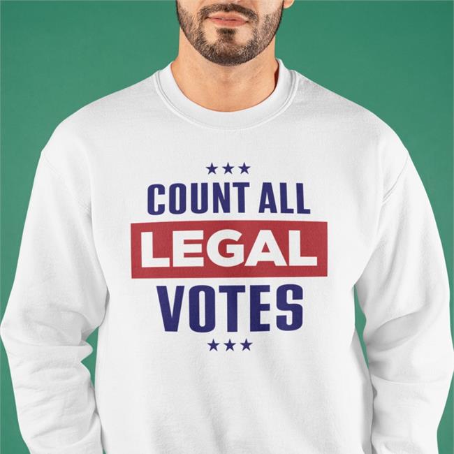 Count All Legal Votes Hoodie Sweatshirt John M. Cameron