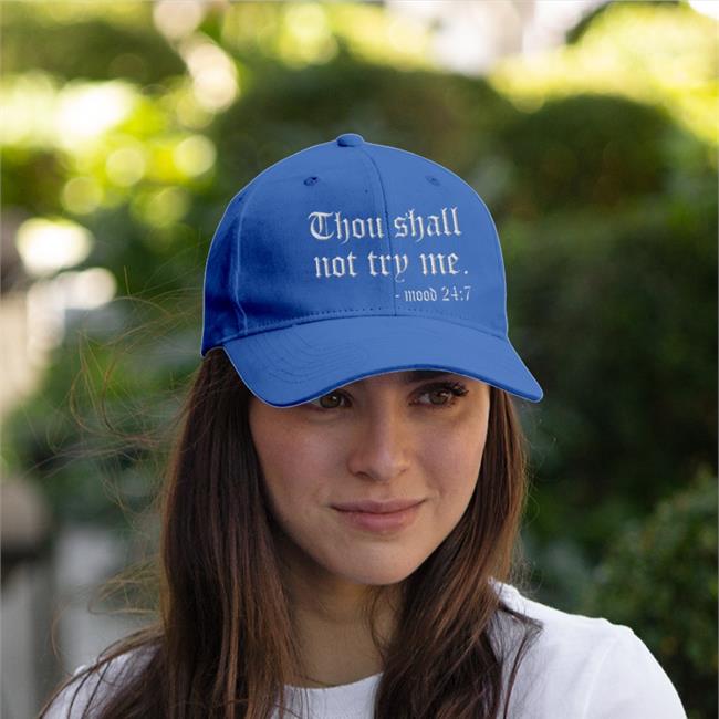 Tify330 Thou Shall Not Try Me Mood 24 7 Shirt Candidly Tiff