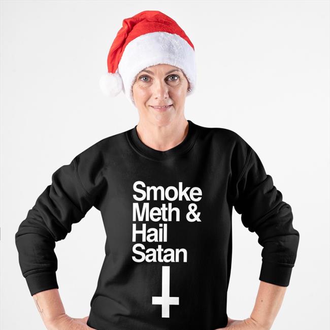 Smoke Meth And Hail Satan Tee Shirt