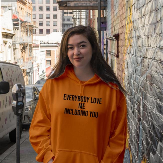 Everybody Love Me Including You T Shirt