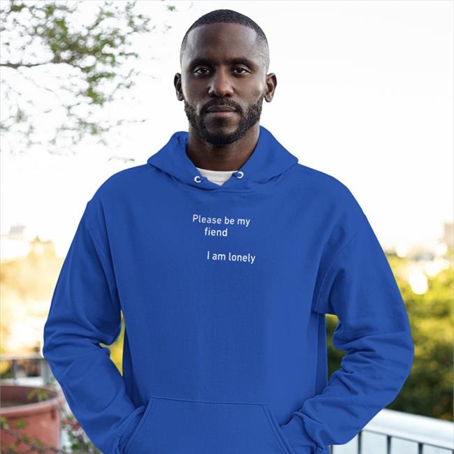 Poorly Translated Shirts Please Be My Fiend I Am Lonely T Shirt Translatedtees