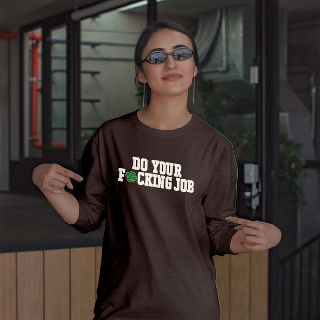 Barstool Sports Do Your Fucking Job Long Sleeve T-Shirt Barstoolsports Store