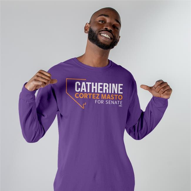 Catherine Cortez Masto For Senate Shirt Trevor