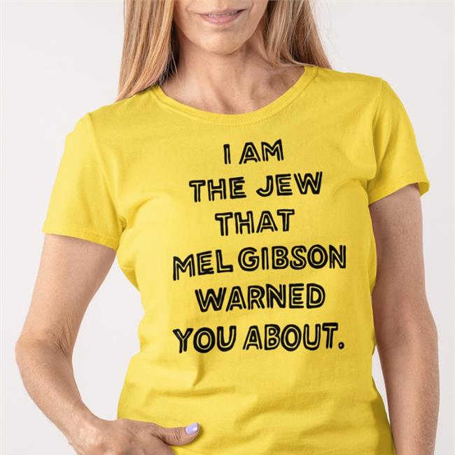 Shirts That Go Hard I Am The Jew That Mel Gibson Warned You About Sweatshirt