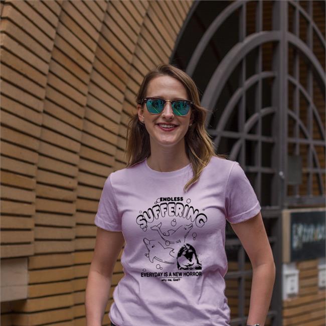 Endless Suffering Everyday Is A New Horror T Shirt