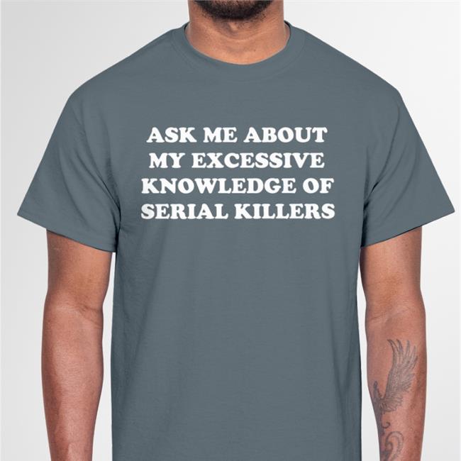 NalaThisIsFine Ask Me About My Excessive Knowledge Of Serial Killers Sweatshirt Black
