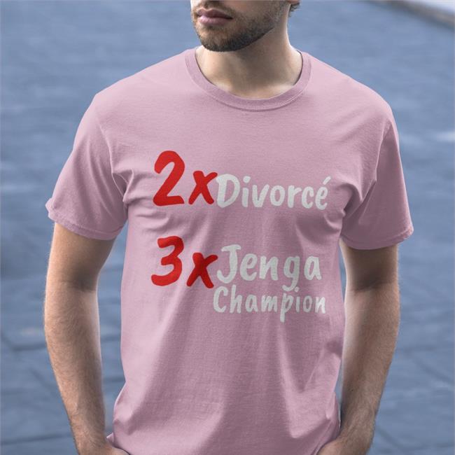 2X Divorce 3X Jenga Champion Shirt