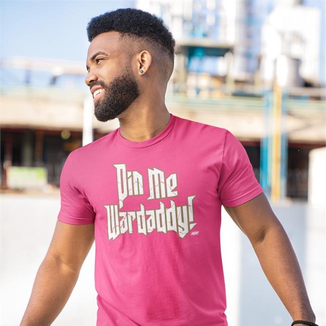 Pro Wrestling Tees Pin Me Wardaddy Shirt