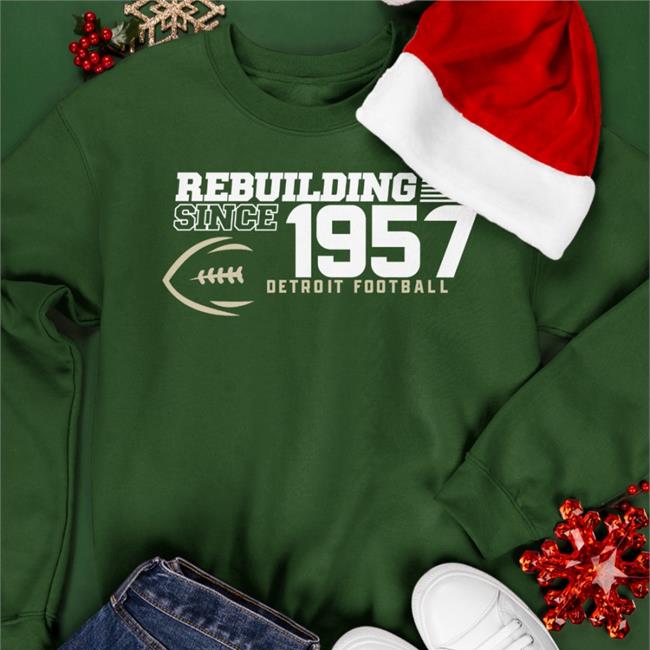 Dave Birkett Rebuilding Since 1957 Detroit Football Hoodie