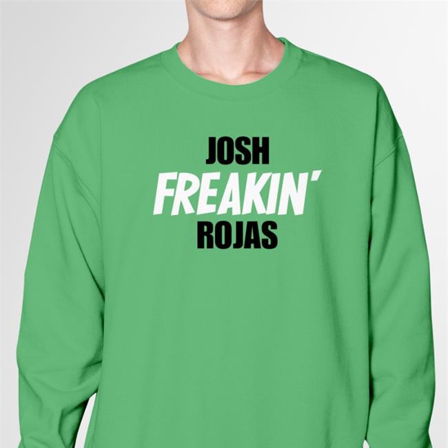 Josh Freakin Rojas Hoodie Josh Freakin Rojas Sweatshirt