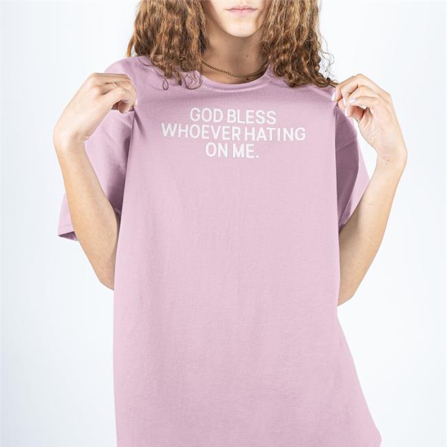 God Bless Whoever Hating On Me Hooded Sweatshirt