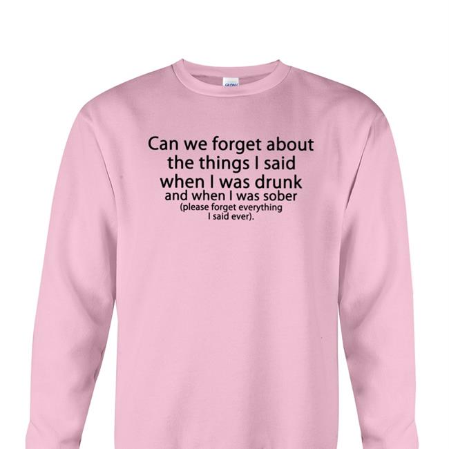 Thegoodshirts Can We Forget Hoodie Sweatshirt