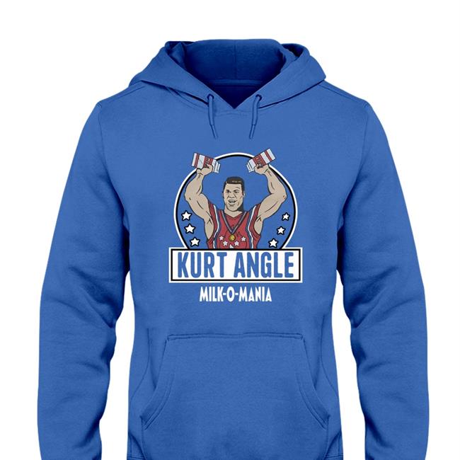 Kurt Angle Milk O Mania Hoodie Sweatshirt Realkurtangle