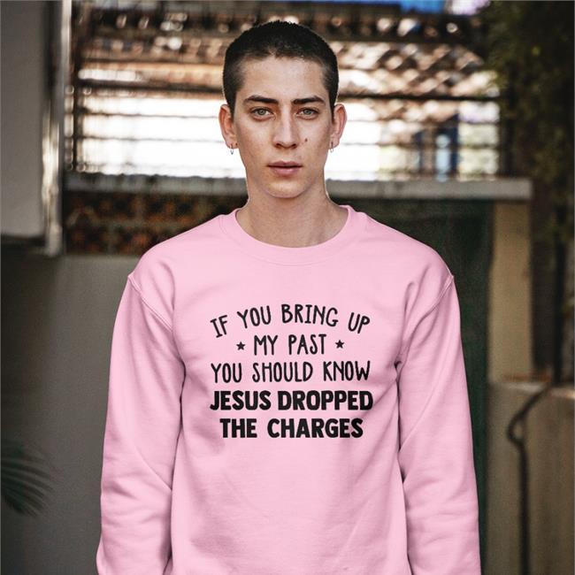Mzpresser Jesus Dropped The Charges Shirt