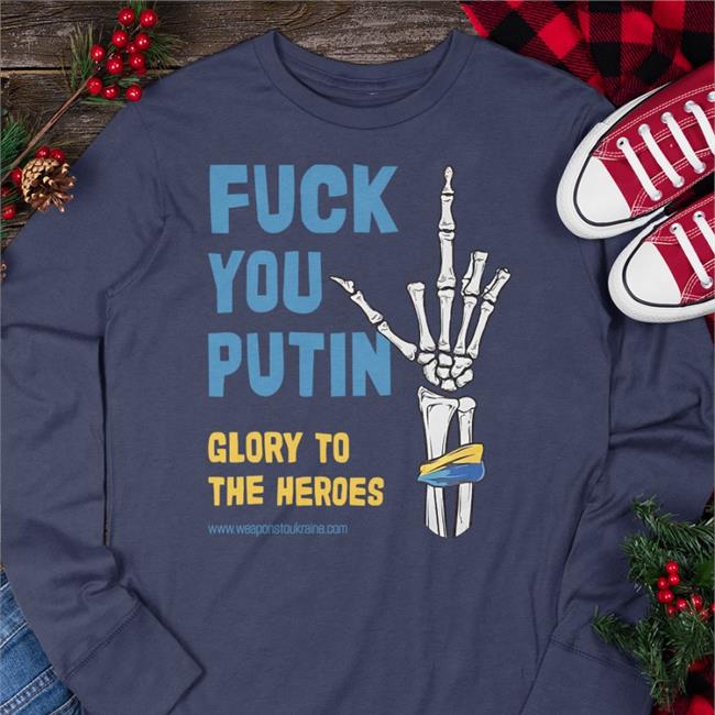 Weaponstoukraine Fuck You Putin Glory To The Heroes T Shirt Jana Cernochova