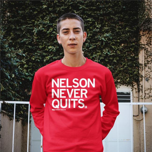 Nelson Never Quit Sweatshirt