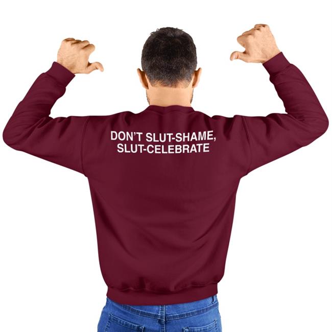 Thegoodshirts Merch Don't Slut Shame Slut Celebrate Shirt
