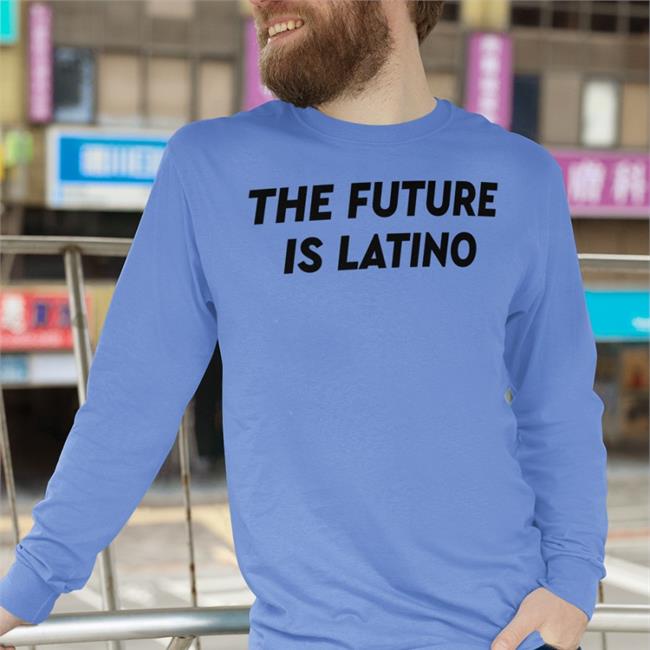 The Future Is Latino T-Shirt