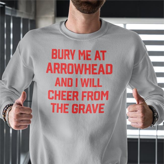 Up And Adams Show Bury Me At Arrowhead And I Will Cheer From The Grave Tee Shirt Dante Hall