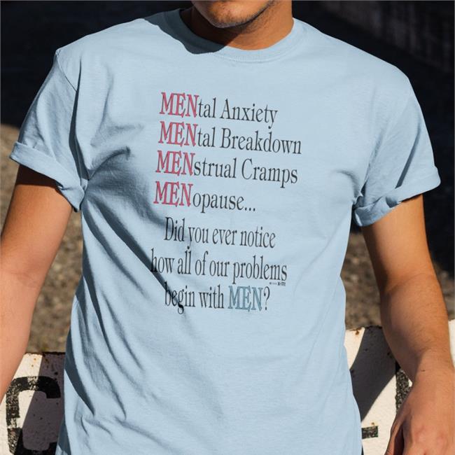 Mental Anxiety Mental Breakdown Menstrual Cramps Menopause Shirt Weird Thrift Store Shirts Strangethrift