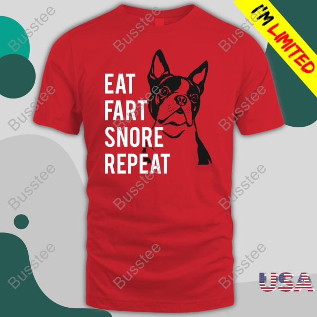 Eat Fart Snore Repeat Shirt