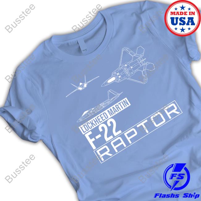 Official Acepilot Apparel Store Lockheed Martin F-22 Raptor Shirt Acepilot Apparel Store Lockheed Martin F-22 Raptor Hoodie
