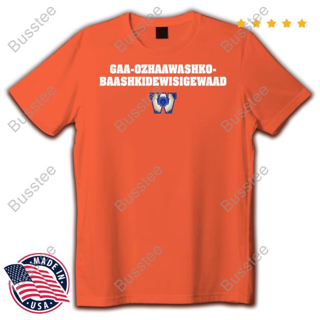 Gaa-Ozhaawashko-Baashkidewisigewaad Tee Shirt