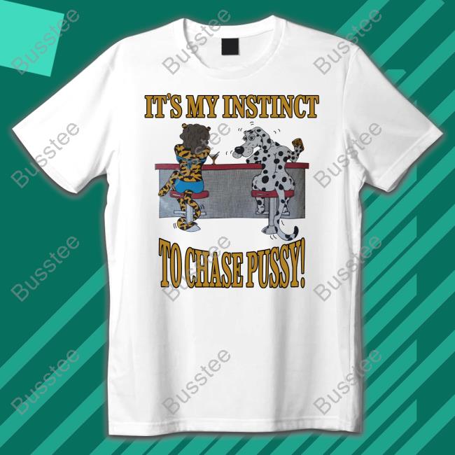 Grace Bruxner It's My Instinct To Chase Pussy Sweatshirt