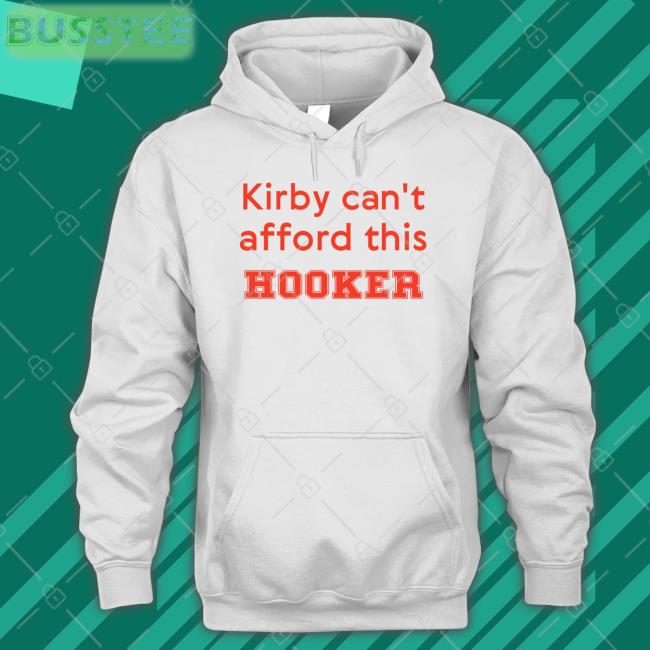 Nocontextcfb Kirby Can't Afford This Hooker Hoodie