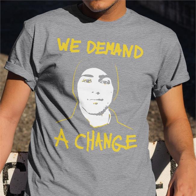 Jeff Mason We Demand A Change Tee Shirt