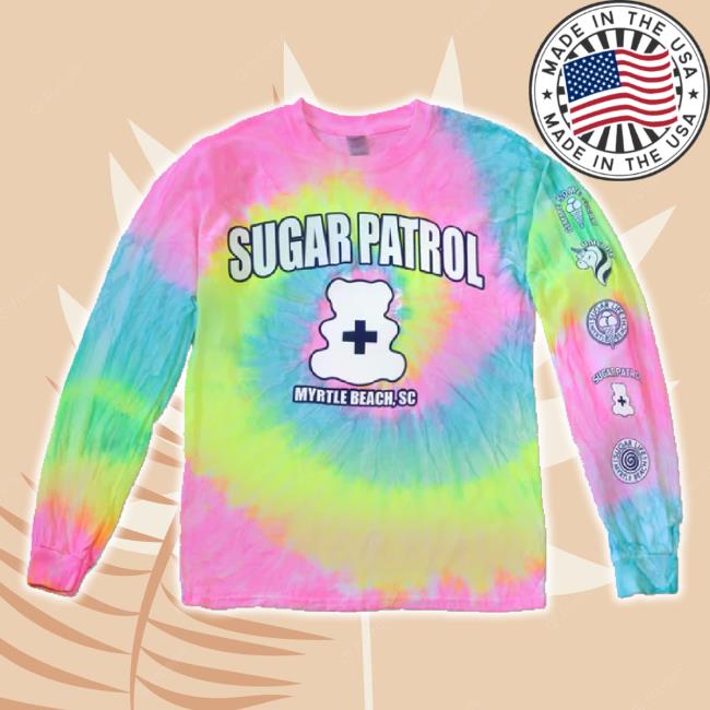 Original Sugar Life Candy Merch Store Sugar Life "Sugar Patrol" Neon Rainbow Tie Dye - Shirts Sugarlifecandy Shop