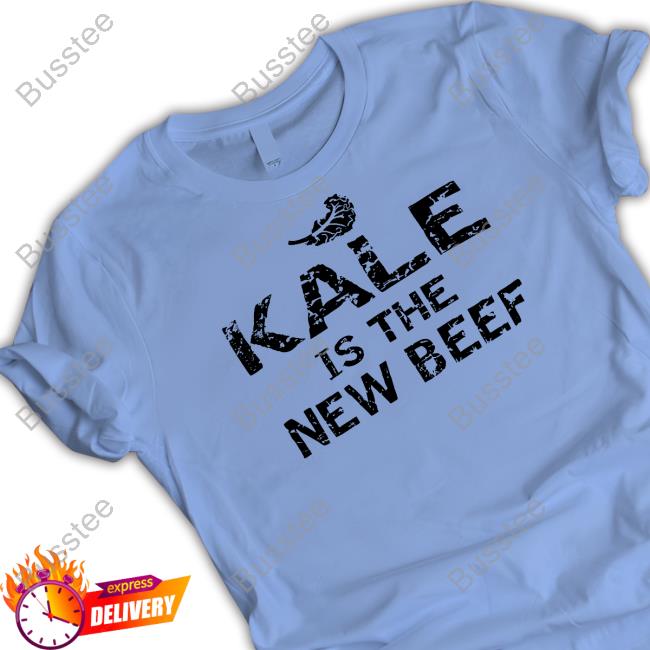 Official Kale Is The New Beef Shirt Dr Shawn Baker