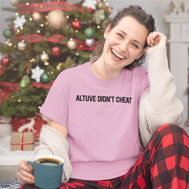 Shelby’S Altuve Didn't Cheat Shirt